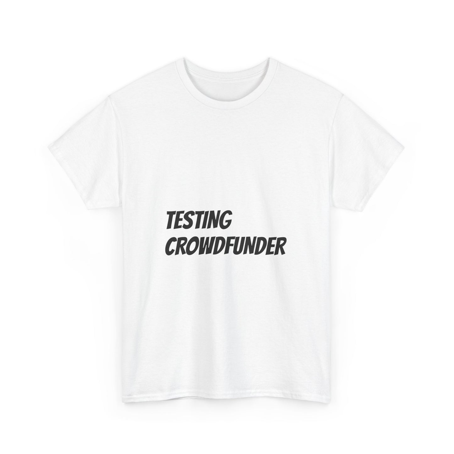 TESTING CROWDFUNDER SHIRT